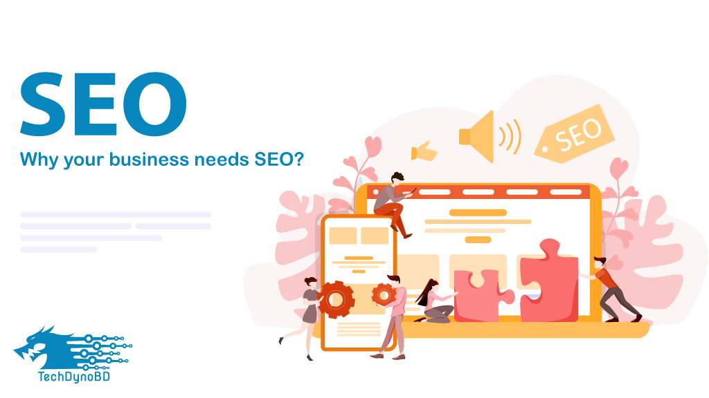 Why Your Business Needs SEO?